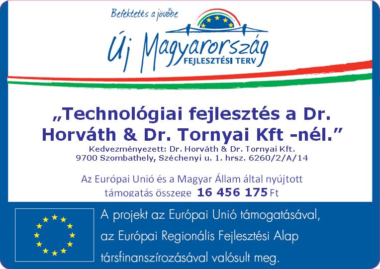 Technológiai fejlesztés a Dr. Horváth & Dr. Tornyai Kft -nél.